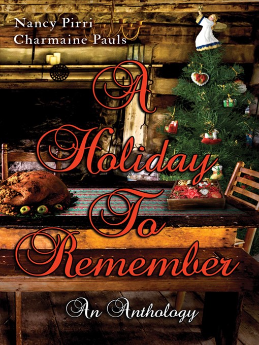 Title details for A Holiday To Remember by Nancy Pirri - Available